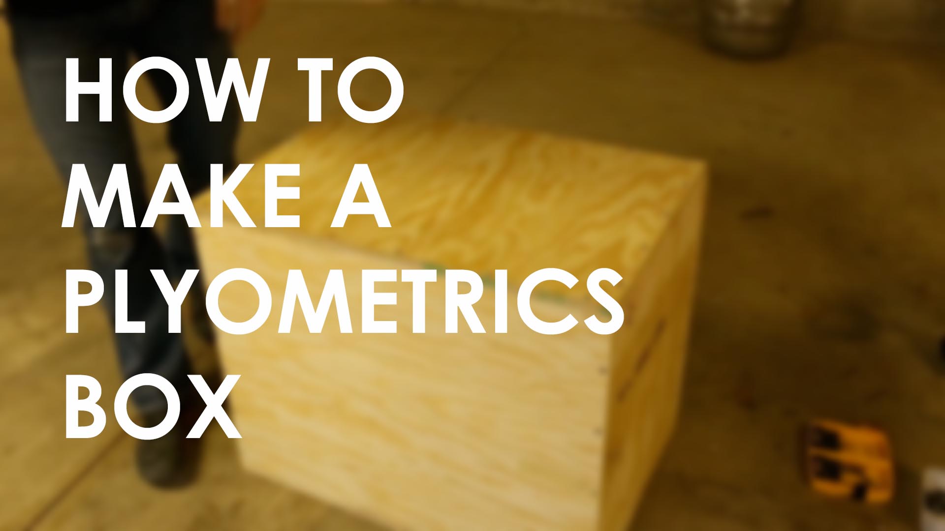 How To Make A 3 In 1 Plyometric Box The Art Of Manliness