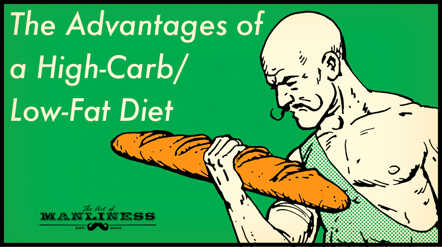 The Advantages Of A High Carb Low Fat Diet The Art Of