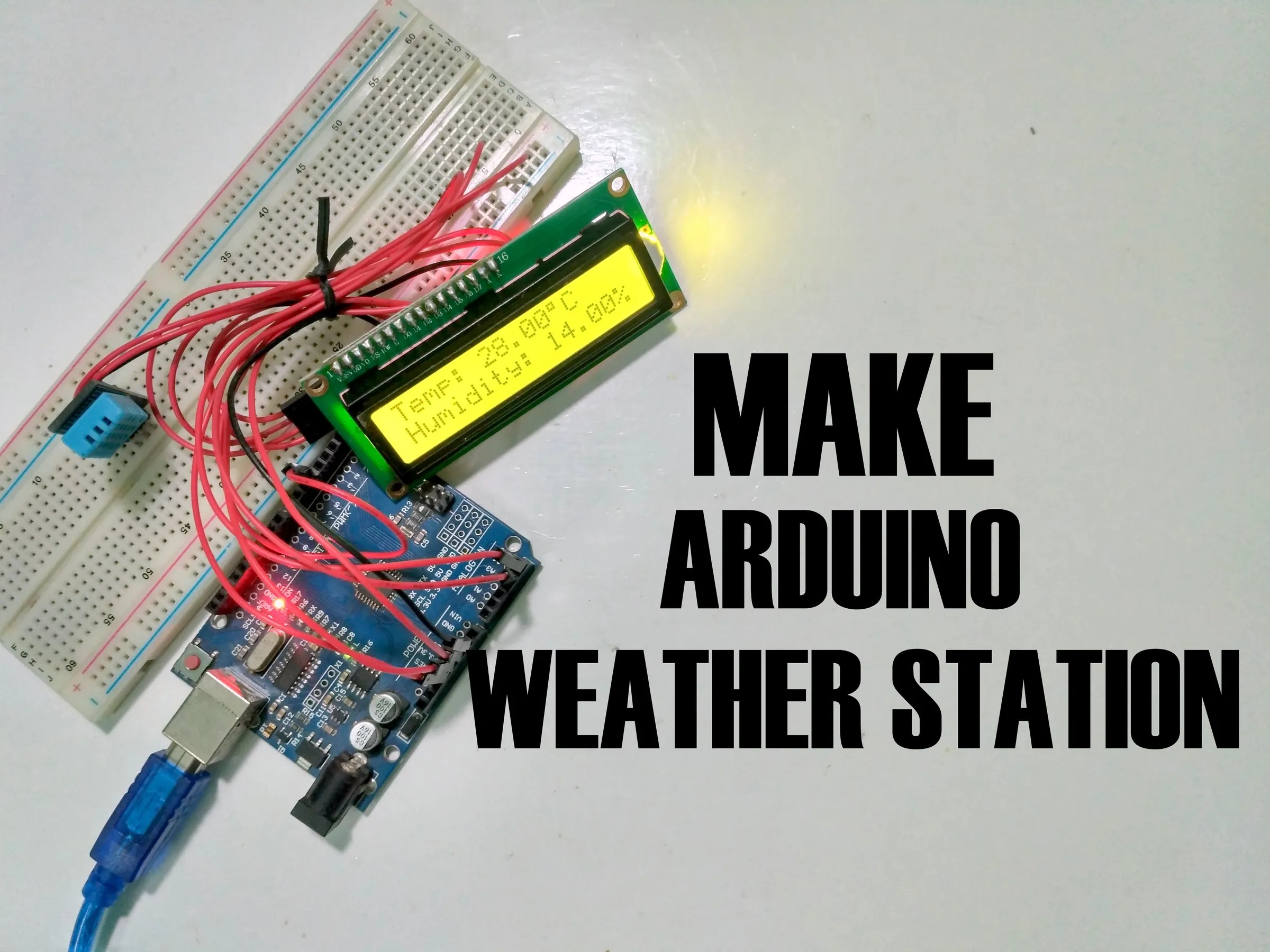 How To Make Simple Weather Station Using Arduino 6 Steps With