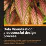 Data Visualization: A Successful Design Process | Ebook | Data
