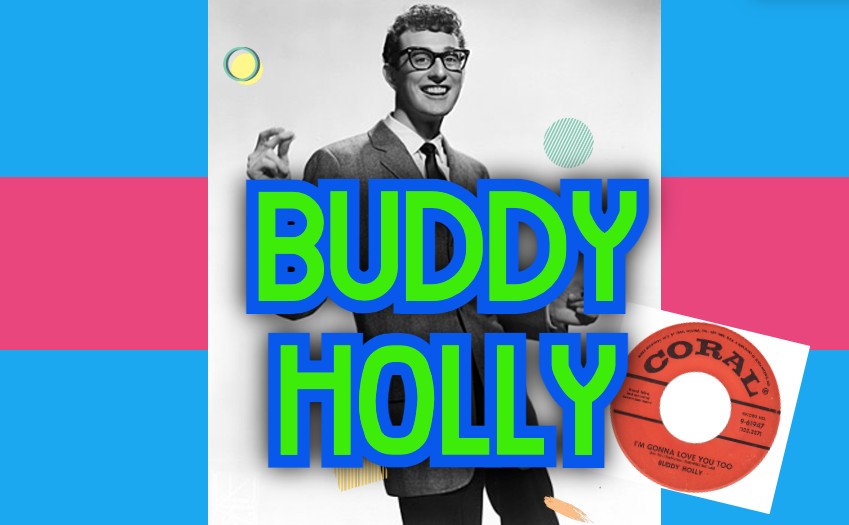 The image features a black-and-white photograph of Buddy Holly, the iconic rock and roll singer-songwriter, standing with a wide smile, wearing his signature glasses and a suit. Superimposed over the image in bold blue and green letters is the text "Buddy Holly," capturing attention with a playful and vibrant font. To the bottom right of the image, there is a visual of a vinyl record from Coral Records, Holly's record label, adding to the vintage musical theme. The background features blocks of blue and pink, creating a modern contrast with the classic photograph. The design highlights Buddy Holly's legacy in rock 'n' roll.