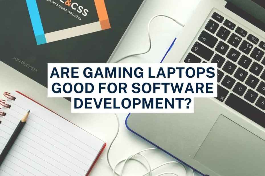 Are Gaming Laptops Good for Software Development