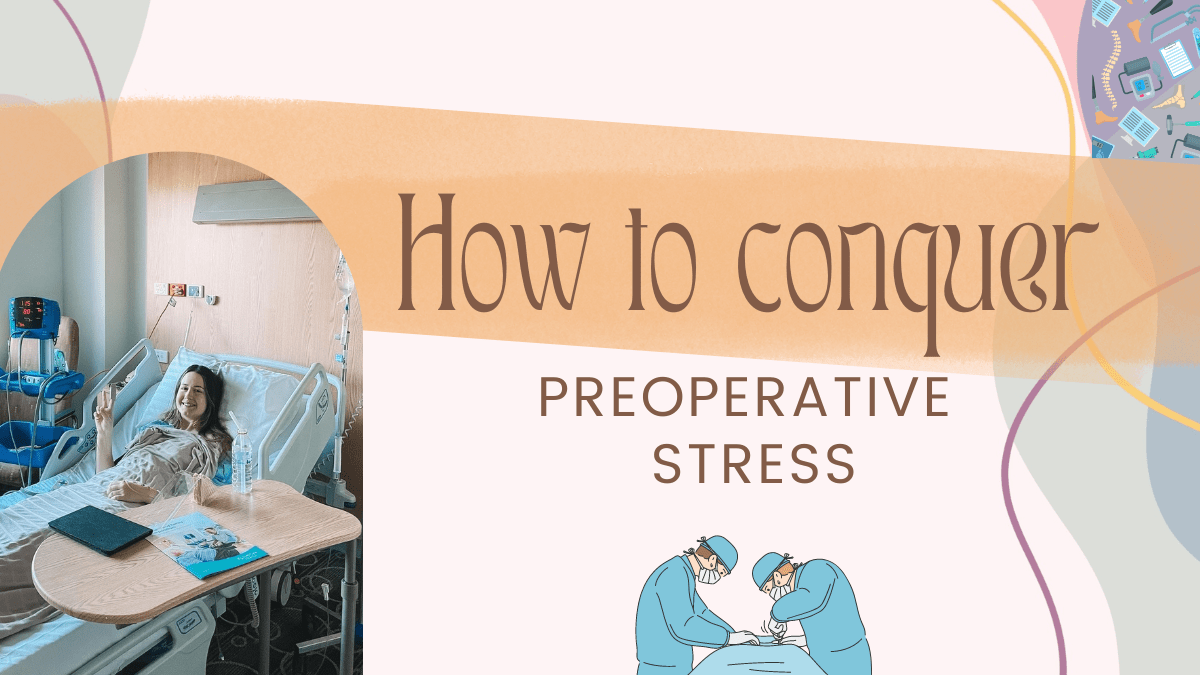 Read more about the article How to Conquer Preoperative Stress?