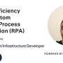 Boost Efficiency With Custom Robotic Process Automation (RPA) By Ahmir ...