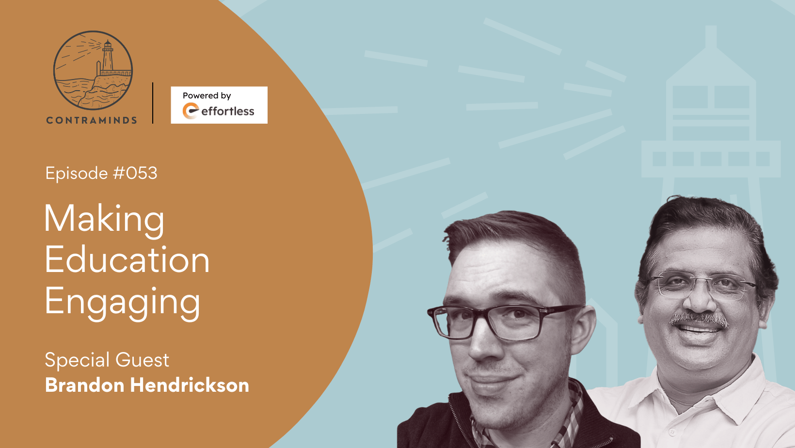 Brandon Hendrickson on Making Education Engaging | ContraMinds | Episode #053