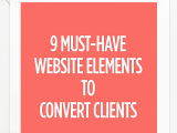 Website Optimization 9 Must Have Elements To Convert More Customers