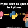 Simple Text To Speech In Python - CopyAssignment