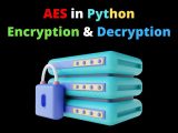 Aes In Python Encrypt Decrypt Pycryptodome Copyassignment