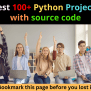 Best 100+ Python Projects With Source Code – CopyAssignment