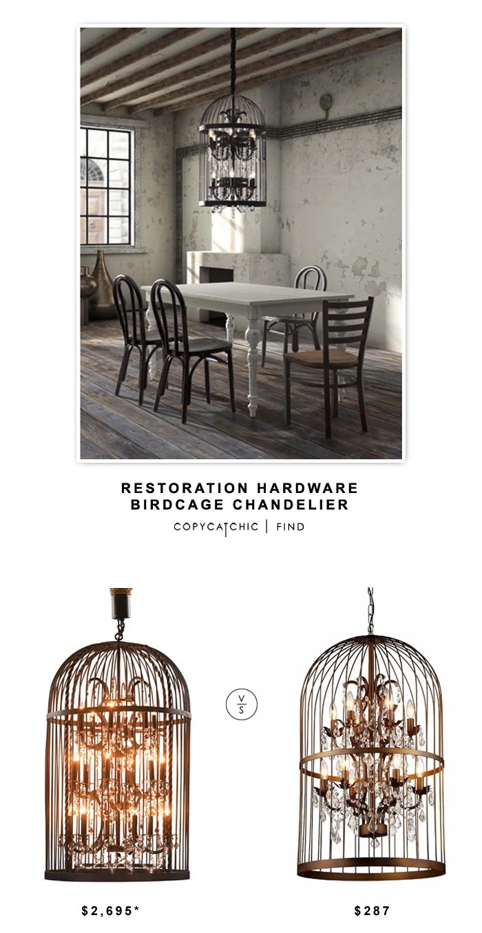 Restoration Hardware Birdcage Chandelier $2695 vs Overstock Warehouse of Tiffany Rinee III Cage Chandelier $287 Restoration Hardware Birdcage Chandelier $2695 vs Overstock Warehouse of Tiffany Rinee III Cage Chandelier $287