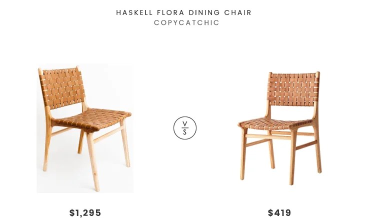 Haskell Flora Dining Chair $1295 vs Wisteria Woven Leather Dining Chair $419 leather woven chair look for less copycatchic luxe living for less budget home decor and design daily finds and room redos
