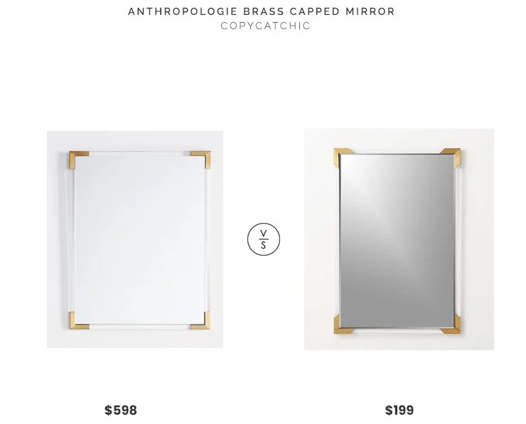 Anthropologie Brass Capped Mirror $598 vs CB2 Demi Rectangle Acrylic Mirror $199 acrylic and brass mirror look for less copycatchic luxe living for less budget home decor and design daily finds and room redos