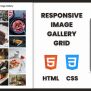 How To Create A Responsive Image Gallery Grid With HTML And CSS - Ionut ...