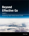 Beyond Effective Go
