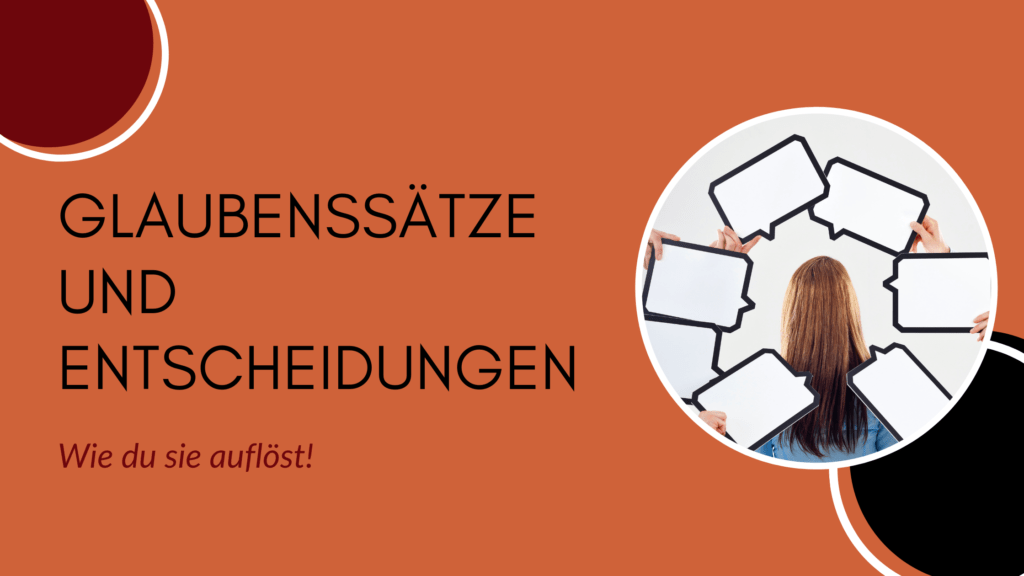 Glaubenssatze Erkennen Und Auflosen 6 Tipps Wie Du Sie Los Wirst