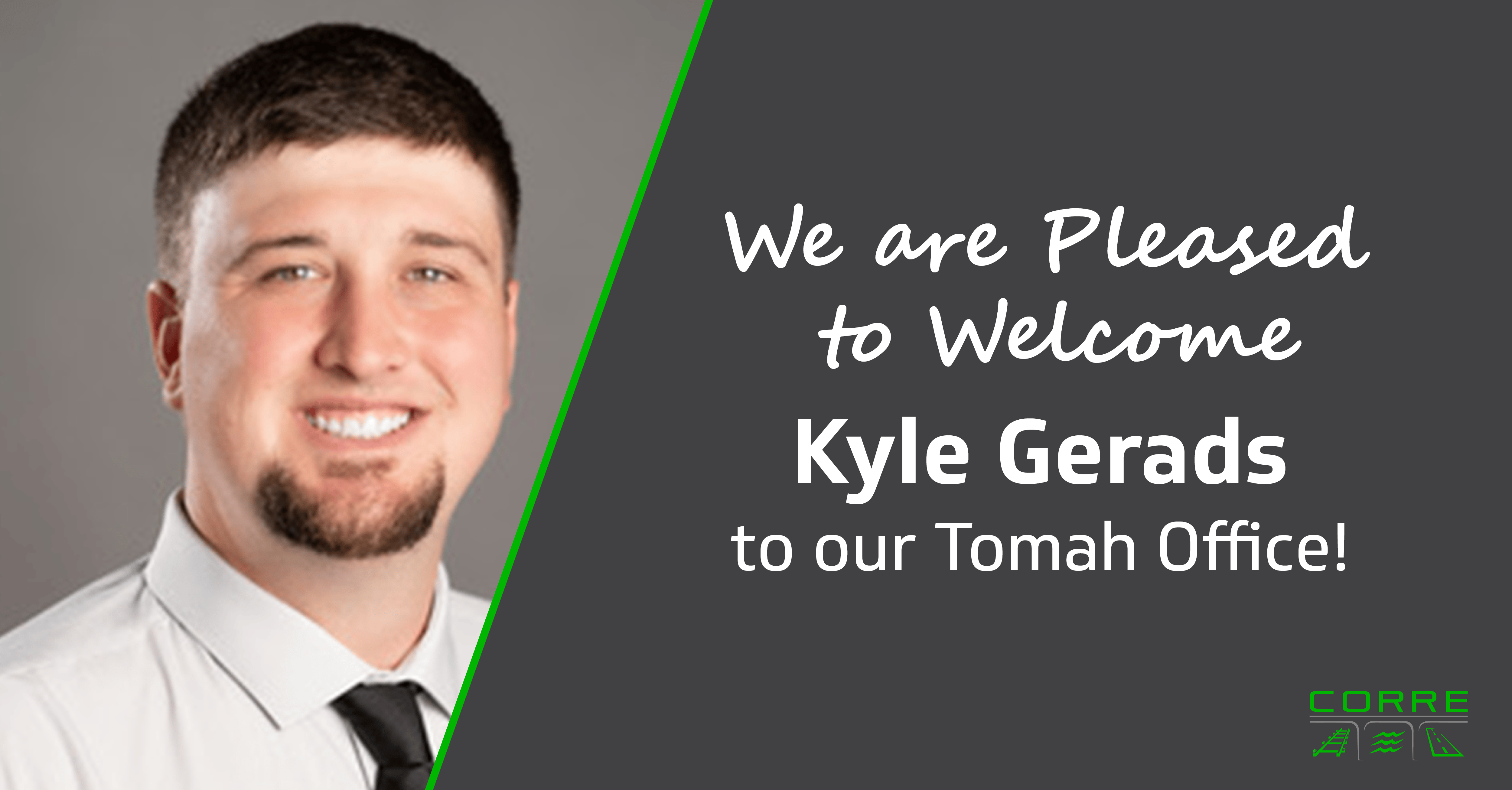 CORRE is Pleased to Welcome Kyle Gerads 