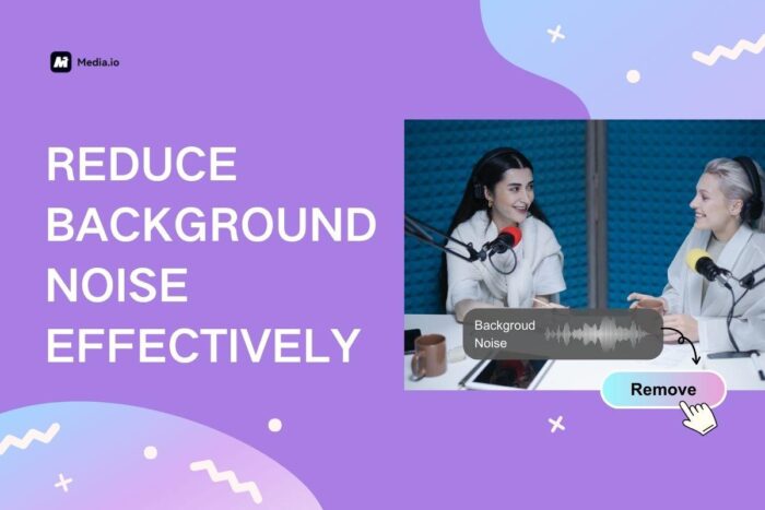 How to reduce background noise effectively [free tips]