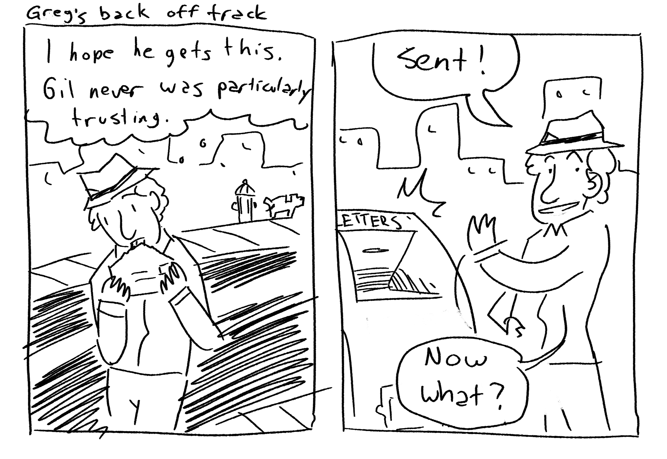 Greg is a metaphor for ME