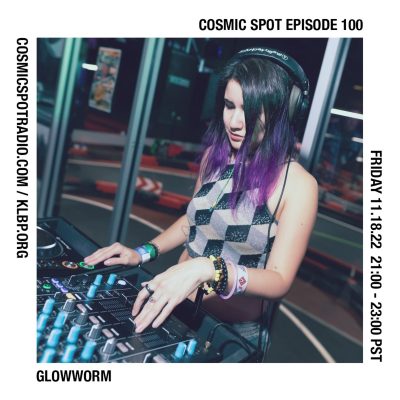 Cosmic Spot 100 – Glowworm