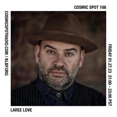 Cosmic Spot 108 – Laree Love