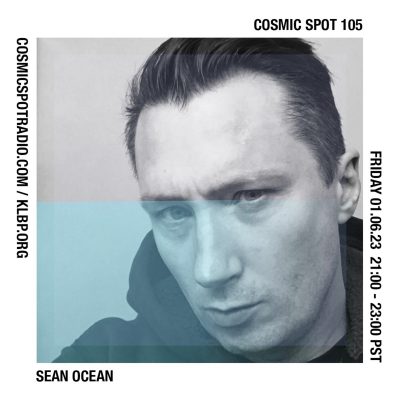 Cosmic Spot 105 – Sean Ocean