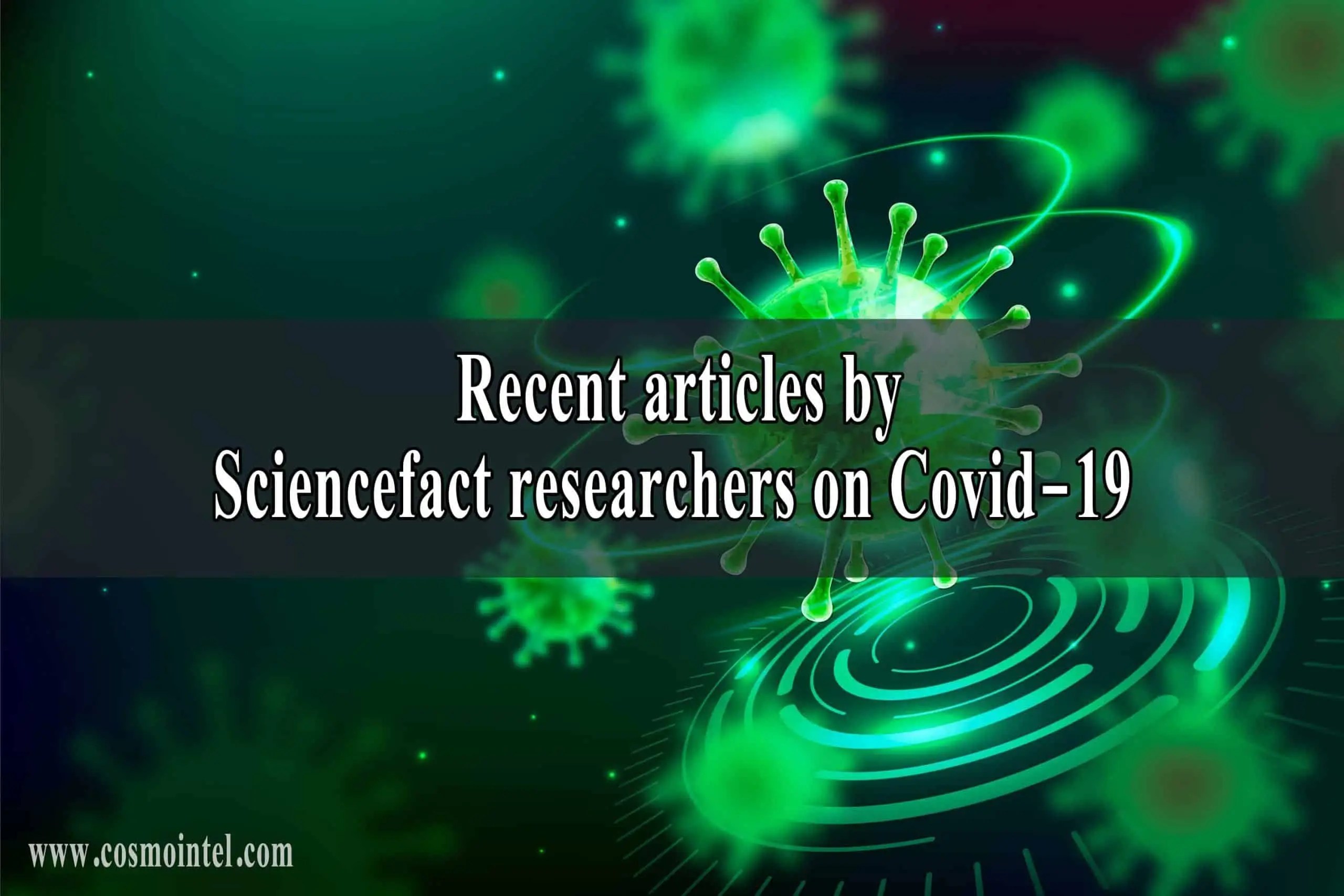 Recent articles by Sciencefact researchers on Covid-19