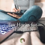 Tax Hacks for Millenials | CowderyTax.com #taxes