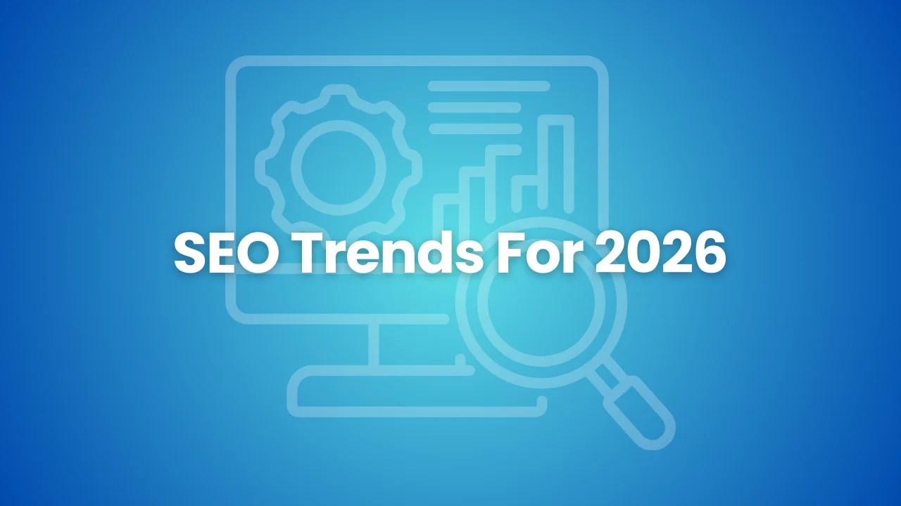 9 SEO Trends For 2026 AI Search Era
