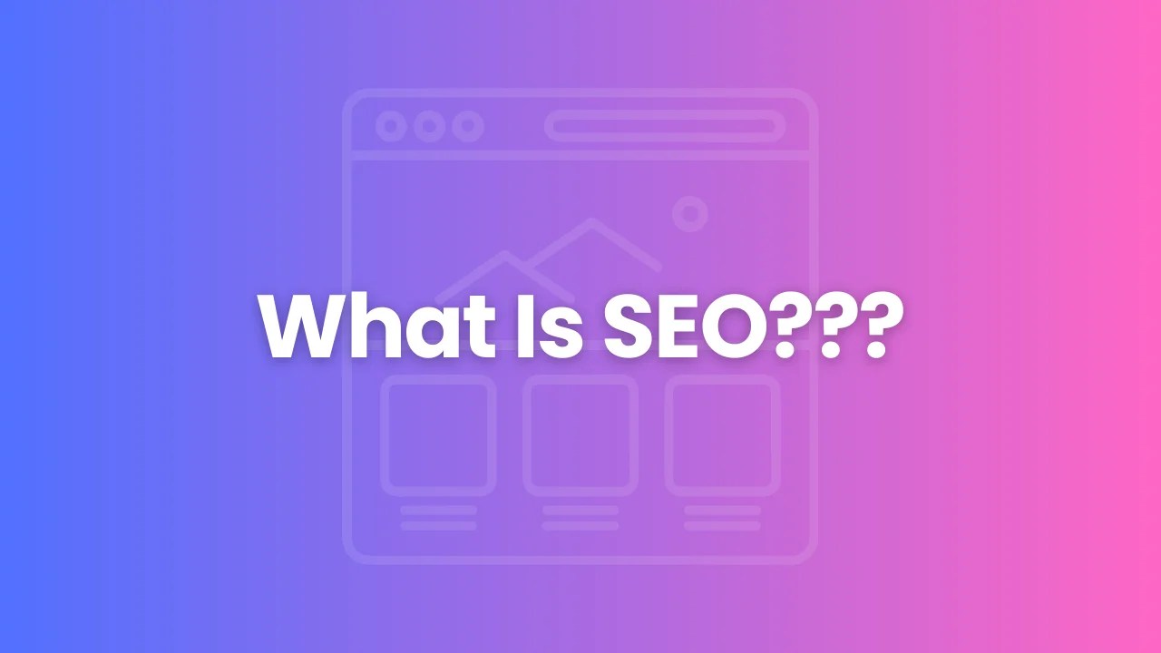 What Is (SEO) Search Engine Optimization?