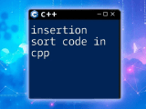Insertion Sort Code In Cpp A Quick Guide