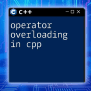 Assign Operator Overloading In C++: A Simple Guide