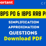 IBPS PO & RRB PO Prelims Simplification & Approximation Questions