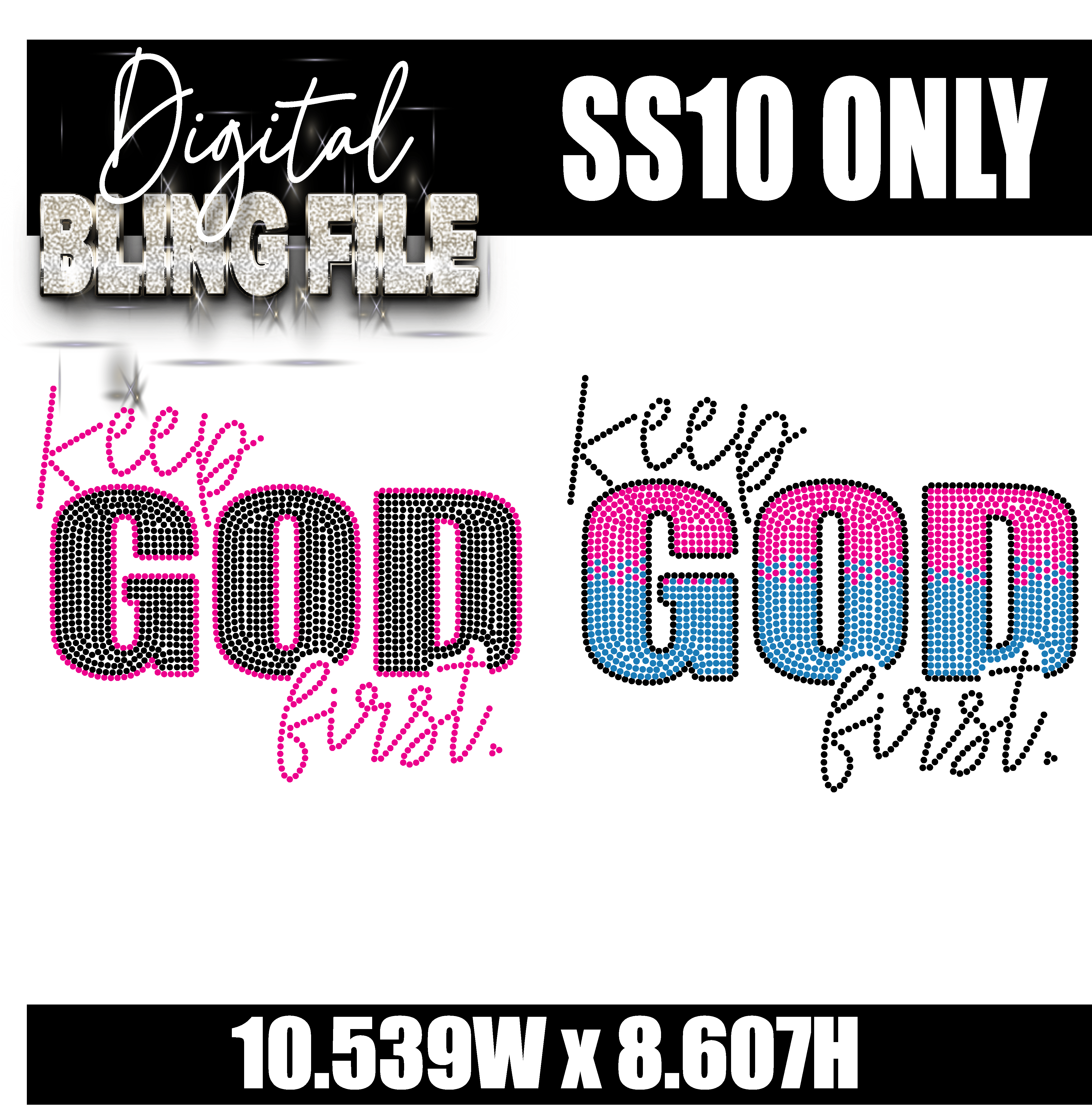Keep God First Digital Rhinestone Template | SS10 ONLY