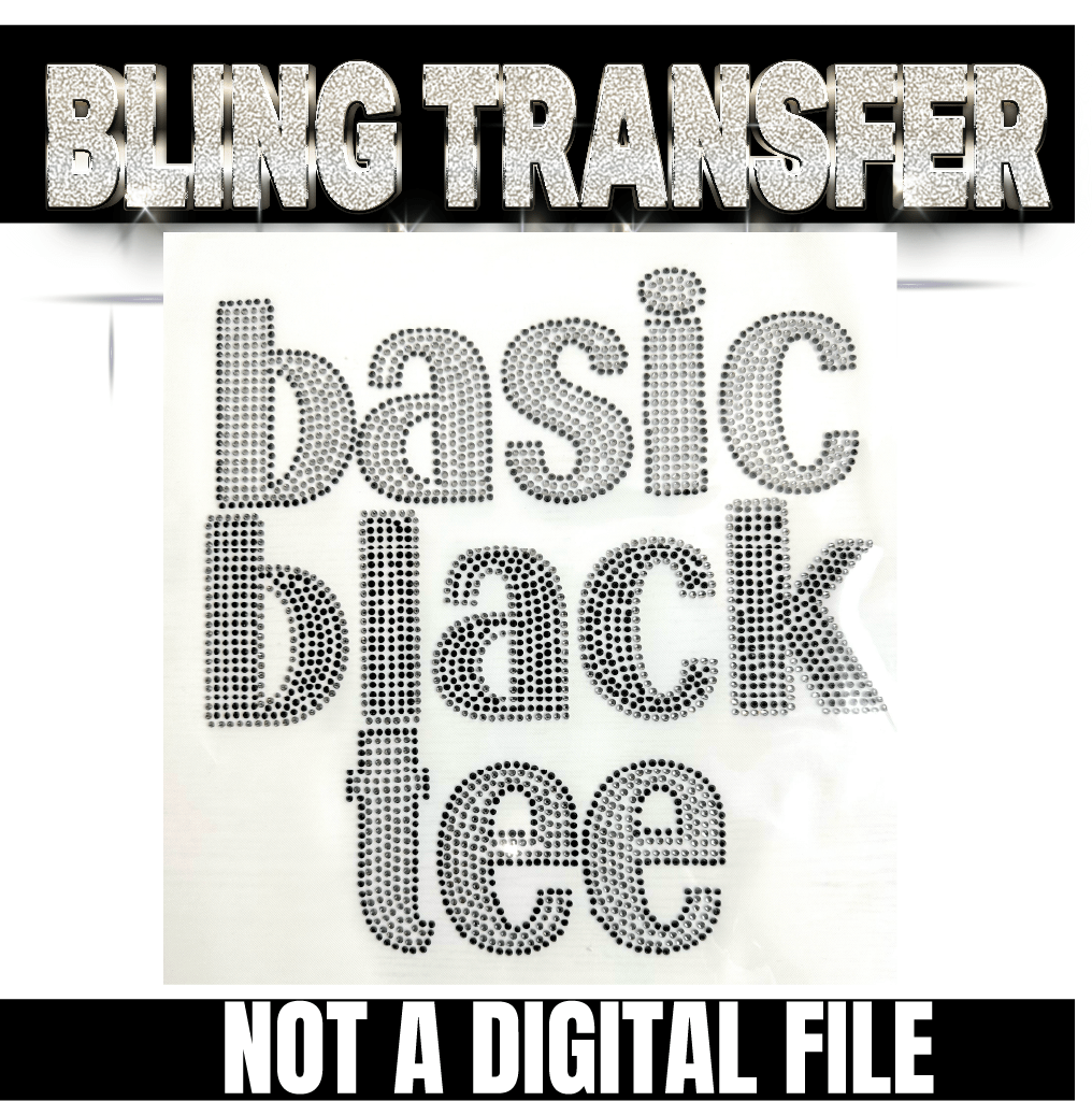 "BASIC BLACK TEE" BLING TRANSFER |