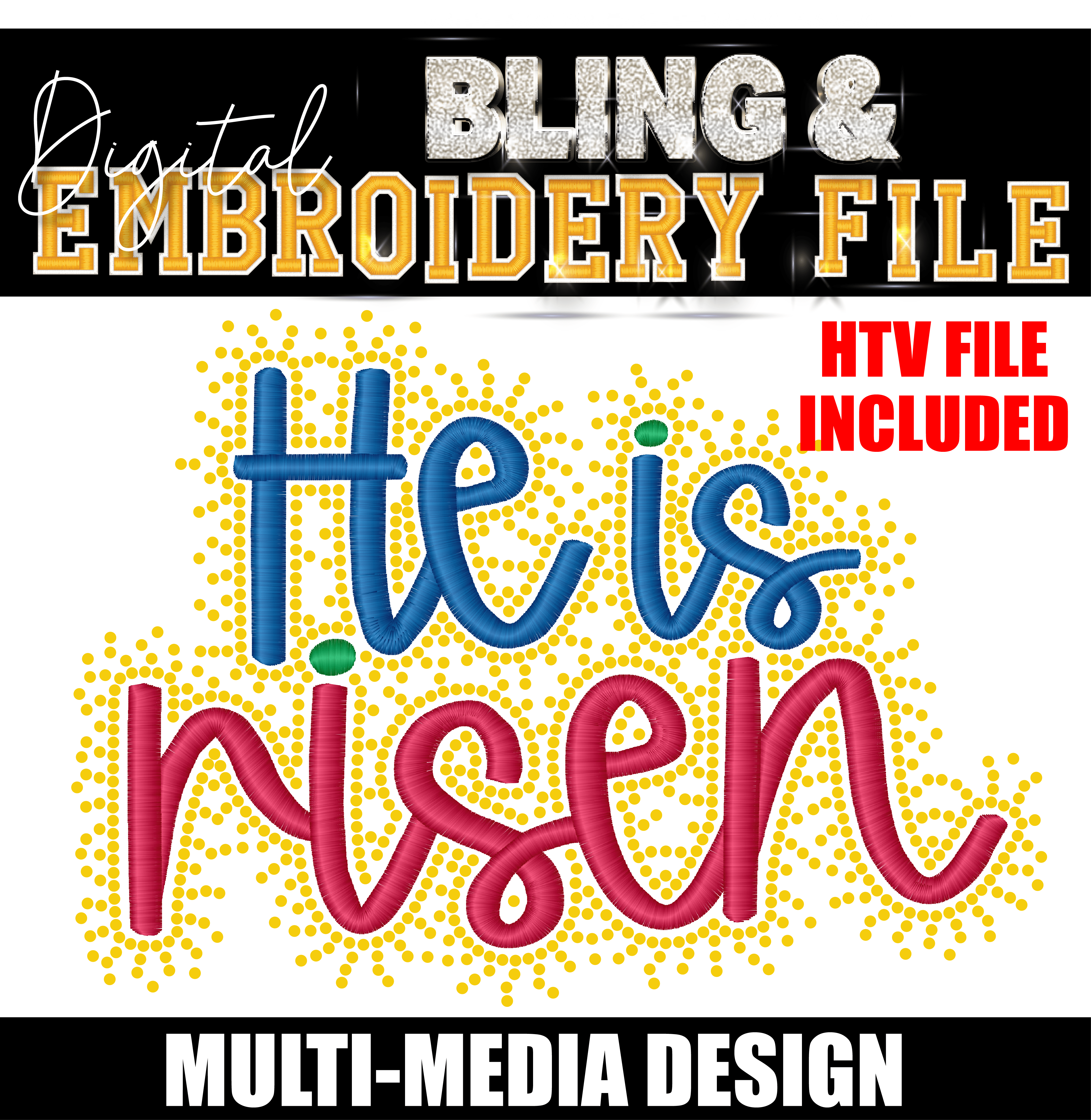 He is Risen Digital Embroidery & Bling (SS10) Template | INCLUDES SVG FOR PRINT/CUT