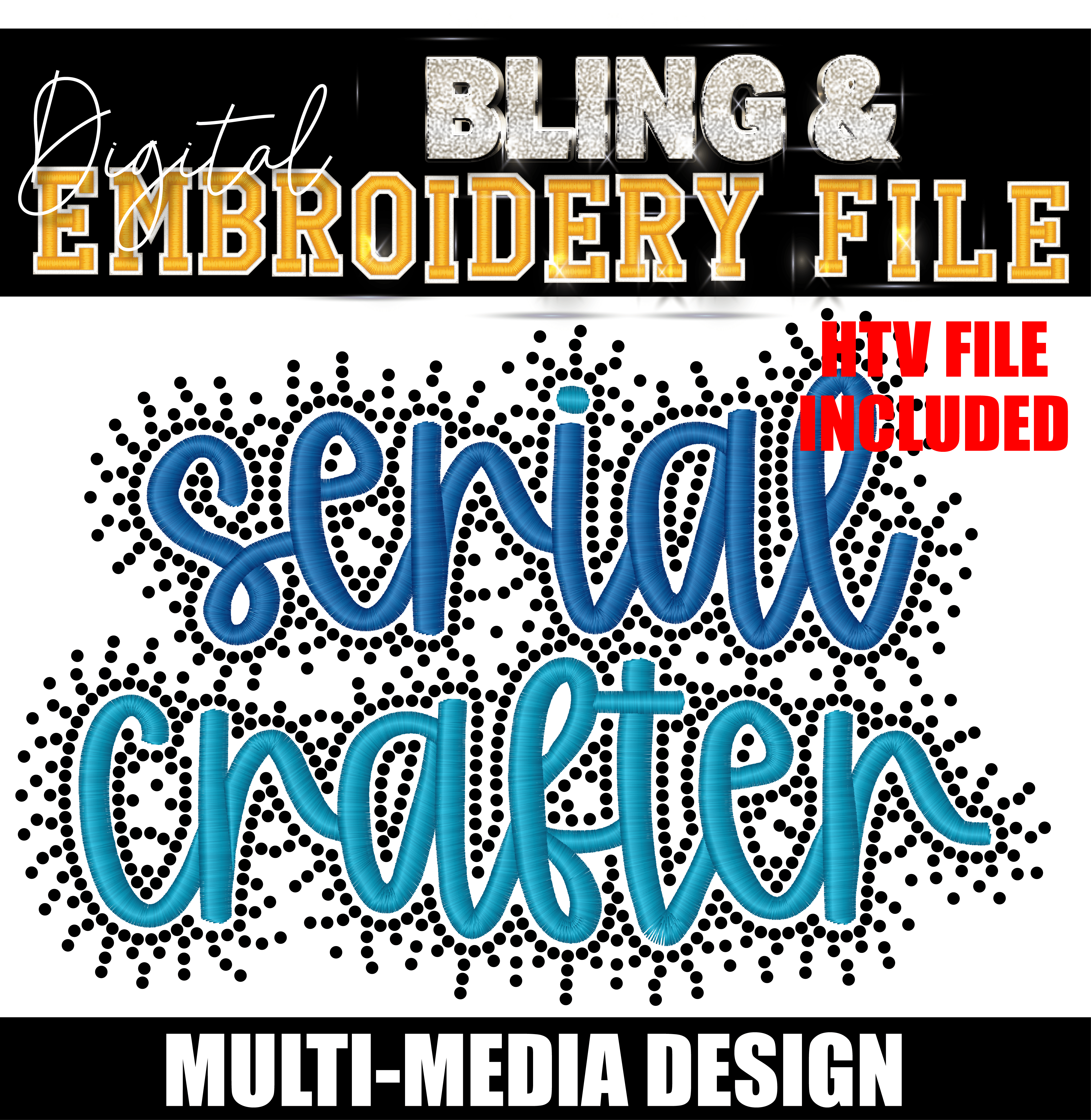 Serial Crafter Digital Embroidery & Bling (SS10) Template | INCLUDES SVG FOR PRINT/CUT