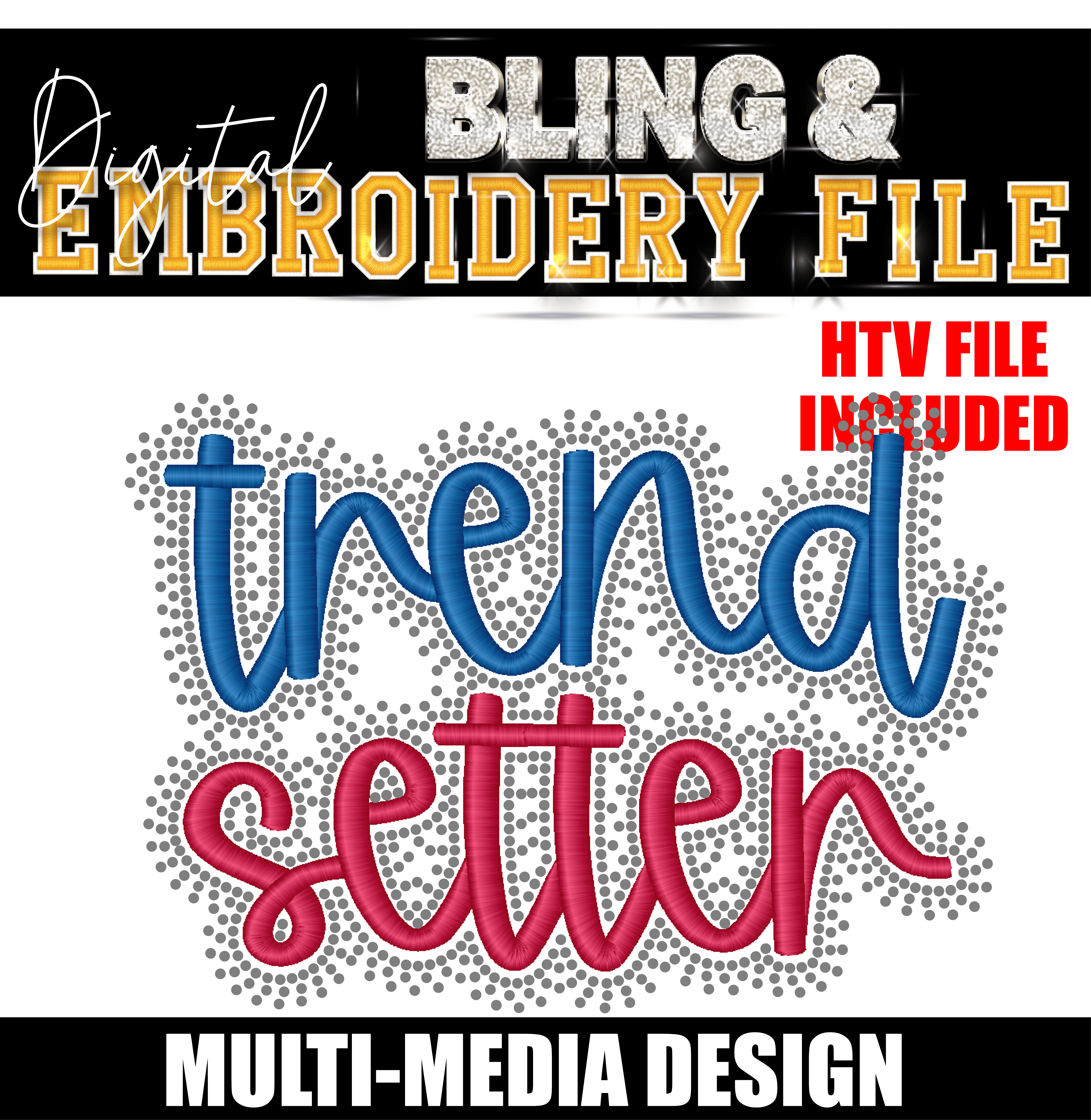 TRENDSETTER | Digital Embroidery & Bling (SS10) Template | INCLUDES SVG FOR PRINT/CUT