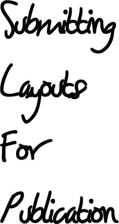 Submitting Layouts for Publication