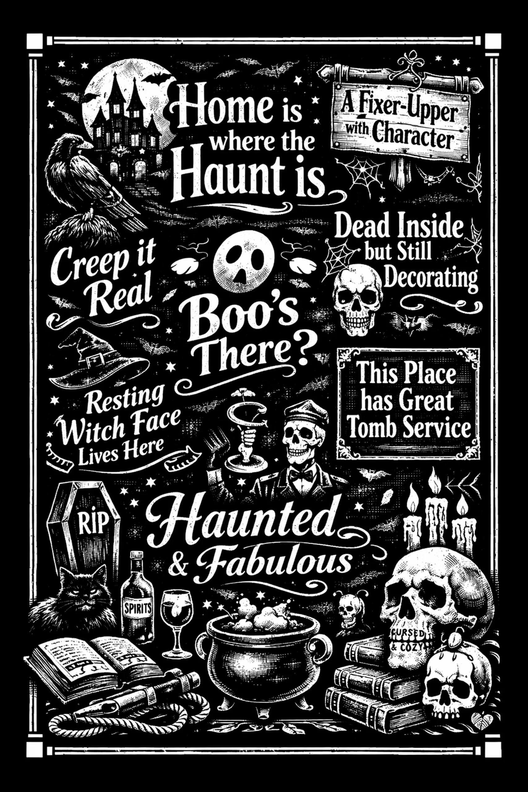 Black background illustration in white linework: moonlit haunted house and bats at top, mixed typographic phrases, a perched raven, a central skeleton in uniform raising a goblet, large script reading 'Haunted &amp.