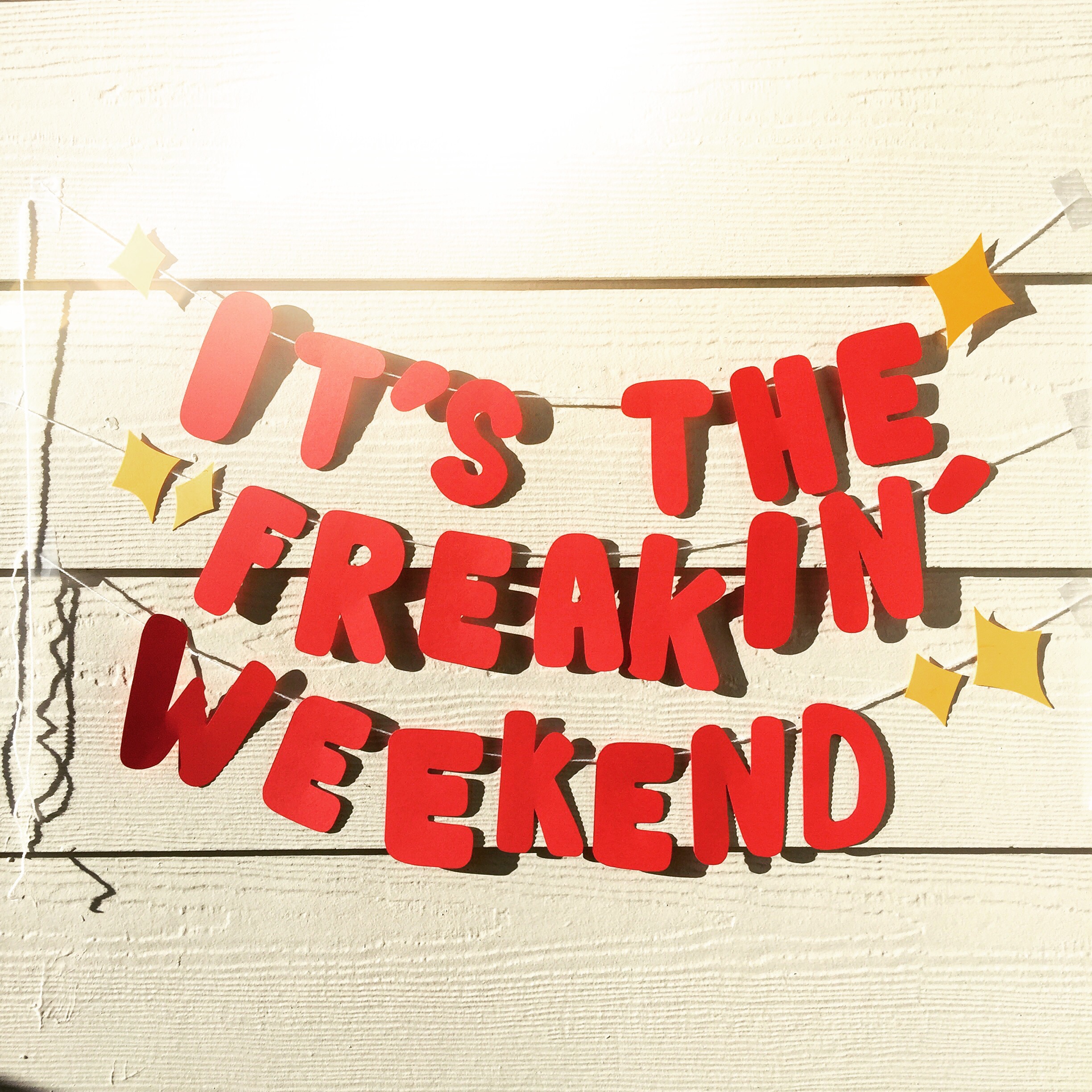weekend!