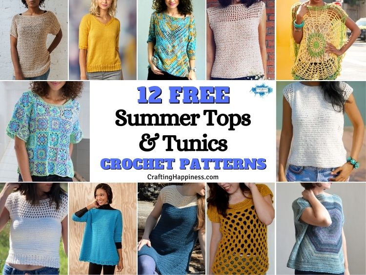 12 Free Summer Tops & Tunics Crochet Patterns - Crafting Happiness