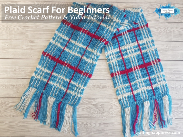 Plaid Scarf For Beginners Free Crochet Pattern & Video Tutorial