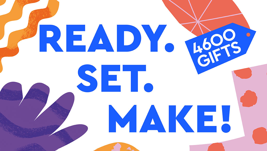 Ready. Set. Make!