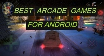 Best Arcade Games for Android