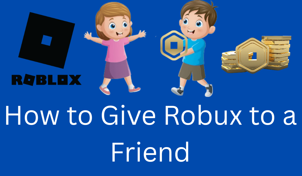 How To Give Robux To Friends On Roblox In 2026 How To Give Robux To A Friend 