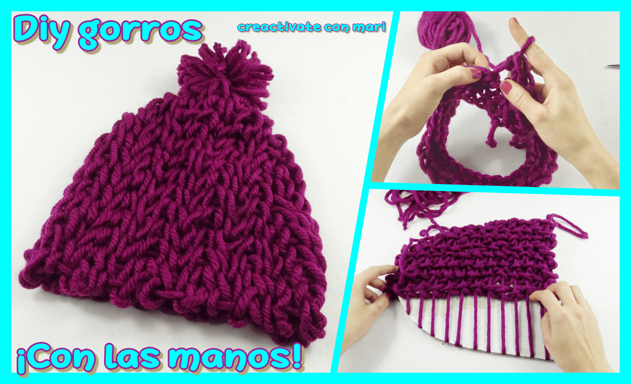cómo tejer gorros de lana sin agujas