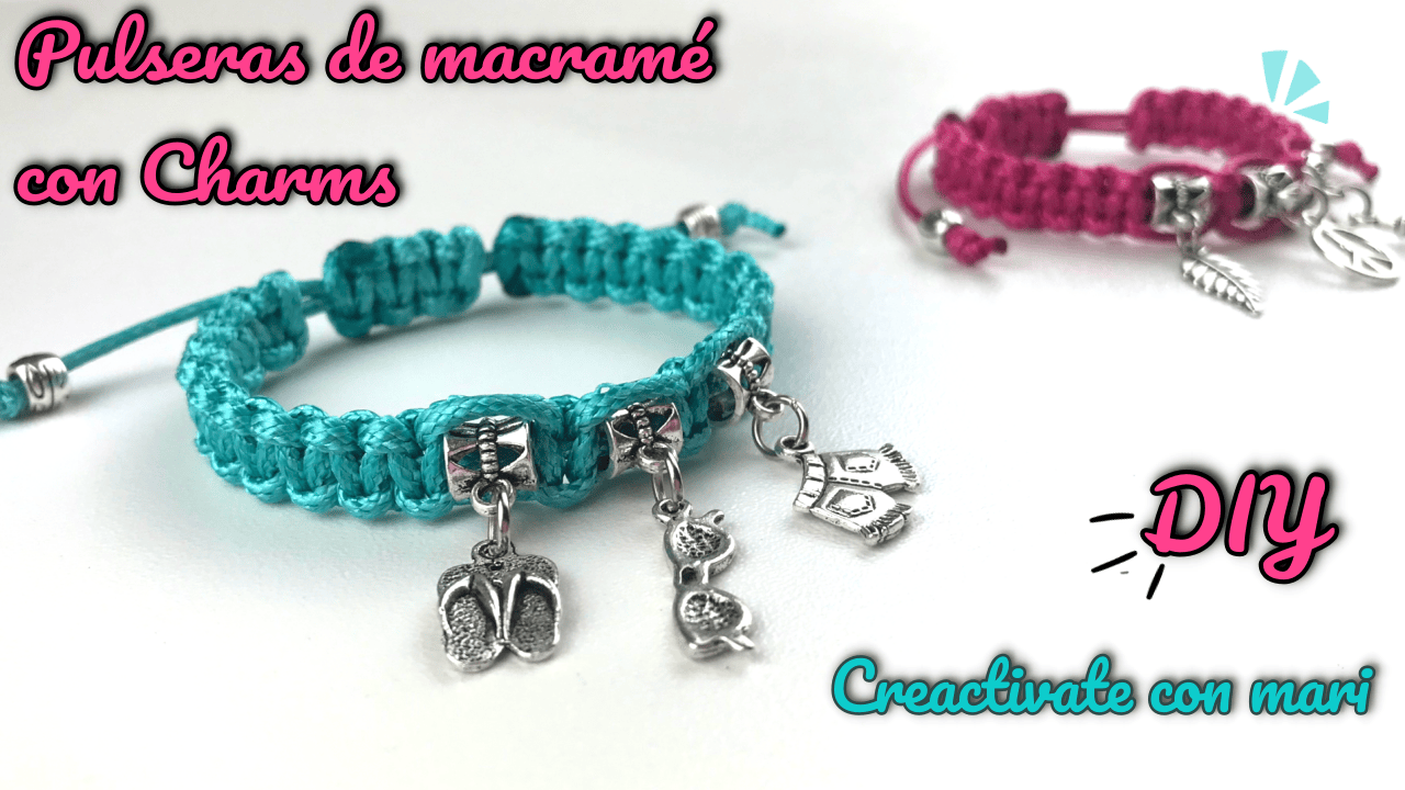 Cómo hacer pulseras de macramé con charms