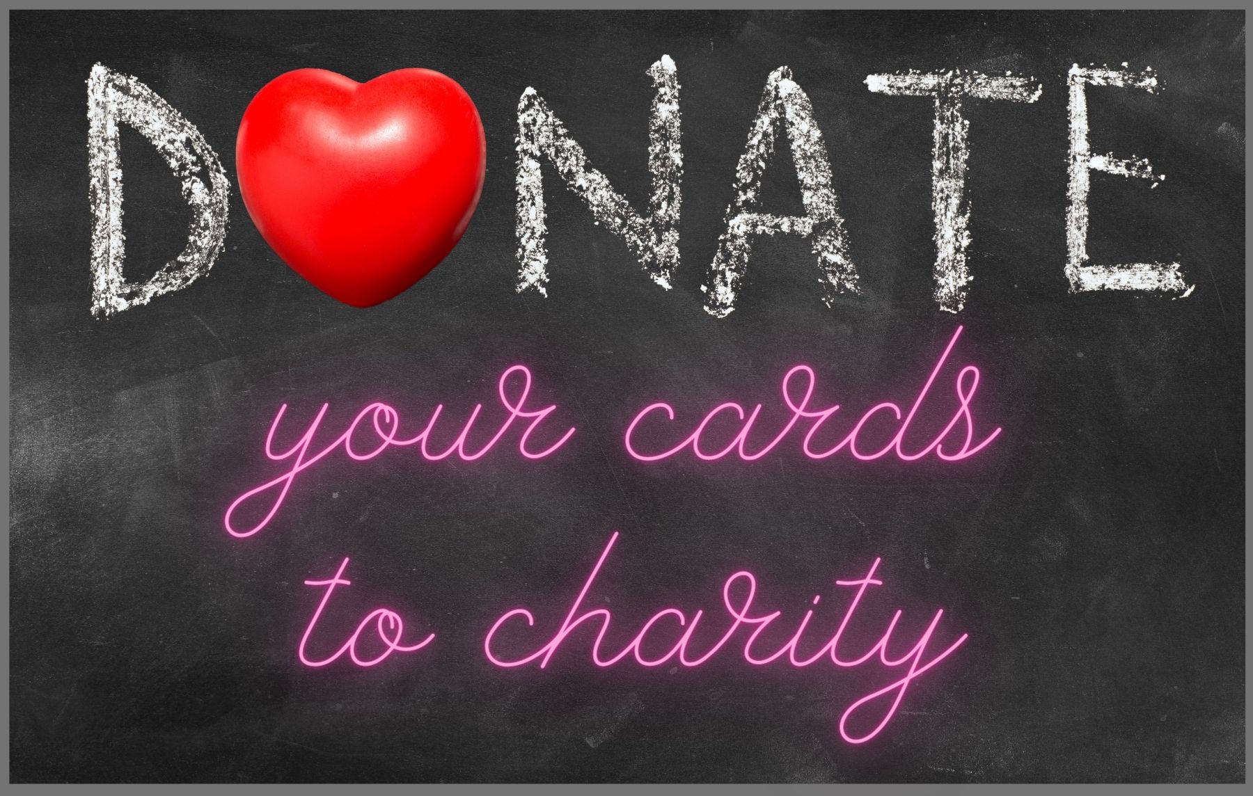 Donate cards to charity