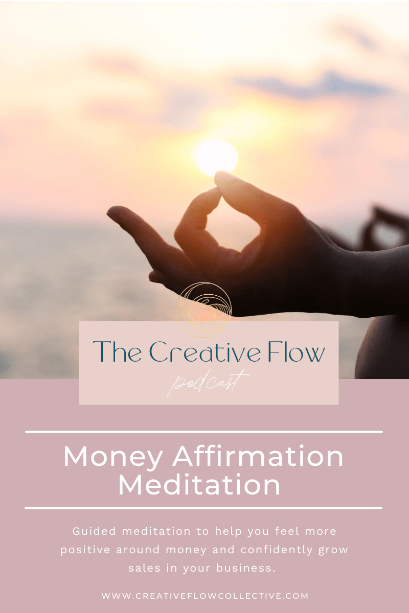 Positive Money Affirmation Meditation The Creative Flow Podcast