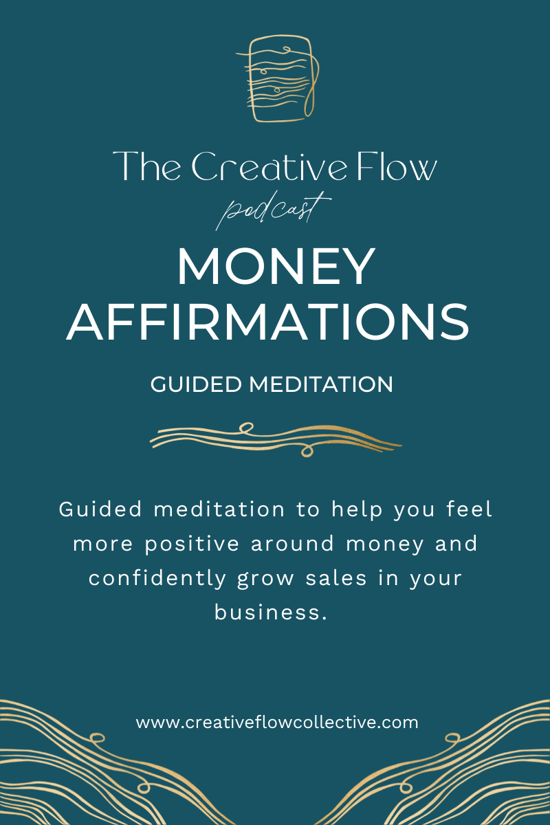 Positive Money Affirmation Meditation The Creative Flow Podcast